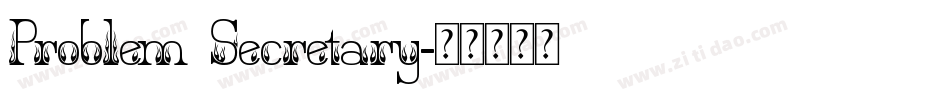 Problem Secretary字体转换